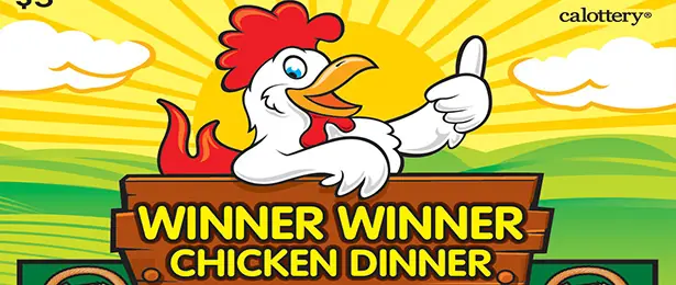 Winner Winner Chicken Dinner California scratcher ticket