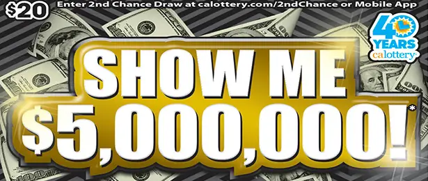 Show Me $5,000,000! California scratcher ticket