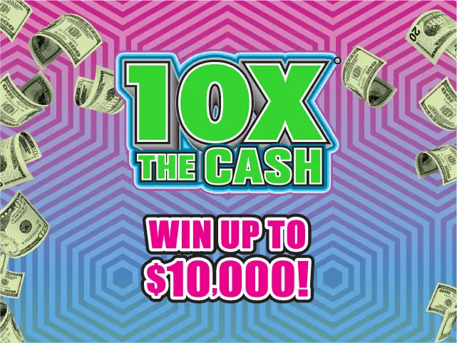 10X® THE CASH Florida scratch-off ticket