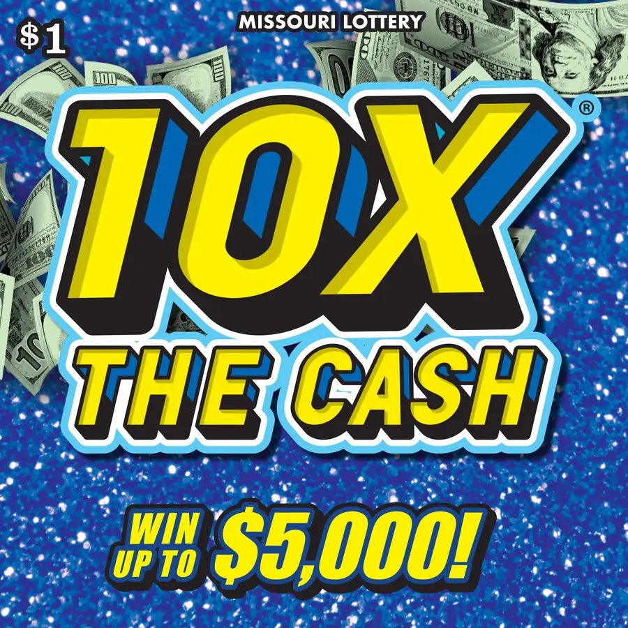 10X THE CASH Missouri scratcher ticket